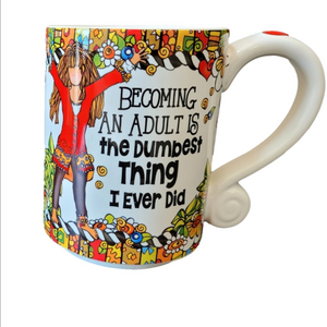 Suzy Toronti Mug Becoming An Adult Quote